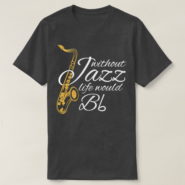Camiseta Sin Jazz, La Vida Se Volvería Gratuita Citas De Mú (Diseño del anverso)