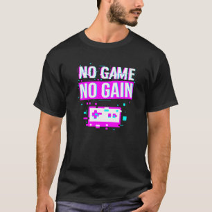 Camiseta Sin juego sin ganancia Videojuego de píxeles
