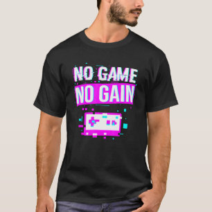 Camiseta Sin juego sin ganancia Videojuego de píxeles