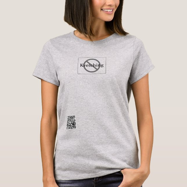 Camiseta Sin Kvetching (Anverso)