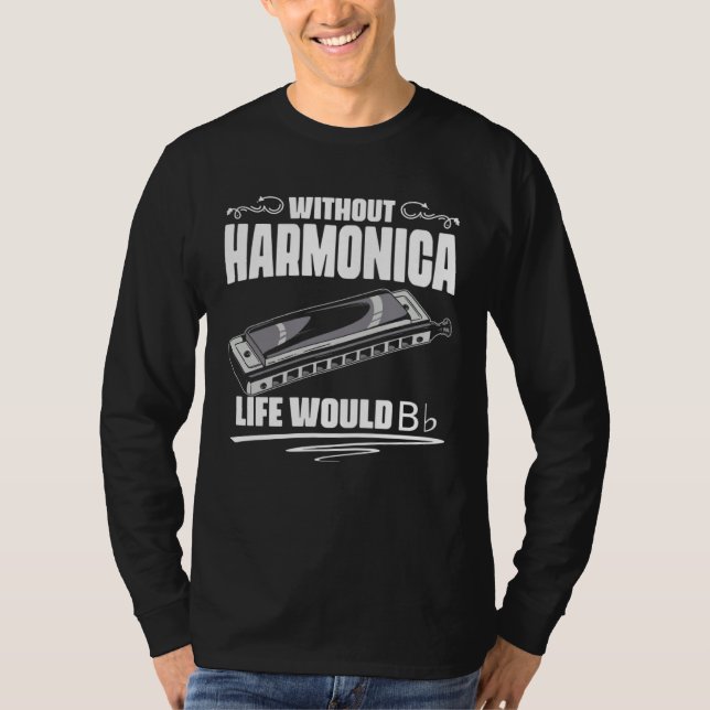 Camiseta Sin la vida de la armónica sería plana Bb francés (Anverso)