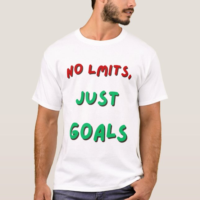 Camiseta Sin límites, solo objetivos - Cita motivacional (Anverso)