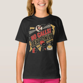 Camiseta Sin Llamadas, Solo Texto