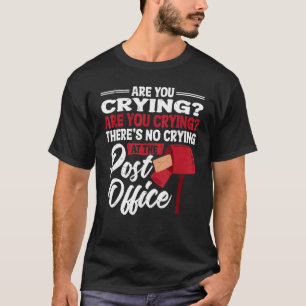 Camiseta Sin Llorar En La Oficina De Correos, El Trabajador