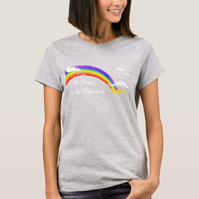 Camiseta Sin lluvia, sin arcoiris (Anverso)