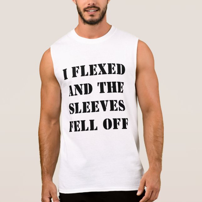 Camiseta Sin Mangas Me Flexé y las mangas se cayeron Funny astuto (Anverso)