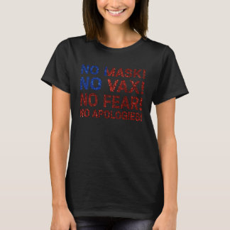 Camiseta Sin Máscara Sin Vax Sin Miedo Ni Disculpas