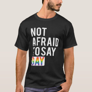 Camiseta Sin Miedo A Decir Gay