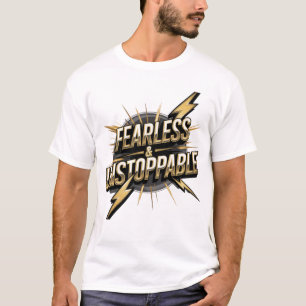 Camiseta sin miedo e imparable" - Negrita y Powerf