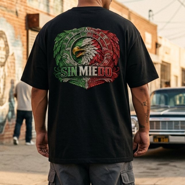 Camiseta Sin Miedo Orgullo Mexicano (Sin Miedo Orgullo Mexicano T-Shirt)