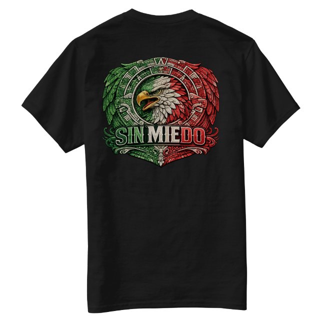 Camiseta Sin Miedo Orgullo Mexicano (Sin Miedo Orgullo Mexicano T-Shirt)