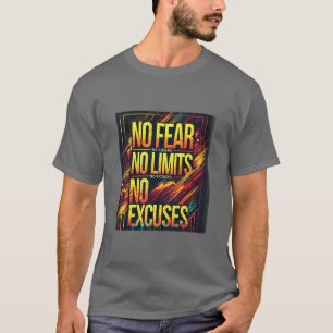 Camiseta Sin miedo, sin límites, sin excusas