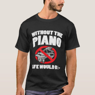 Camiseta Sin Música, El Piano Y El Keyboa Se Imitarían