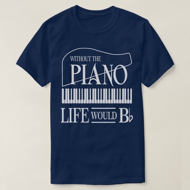 Camiseta Sin Música, La Vida Ida Se Daría Un Piano Llano (Diseño del anverso)