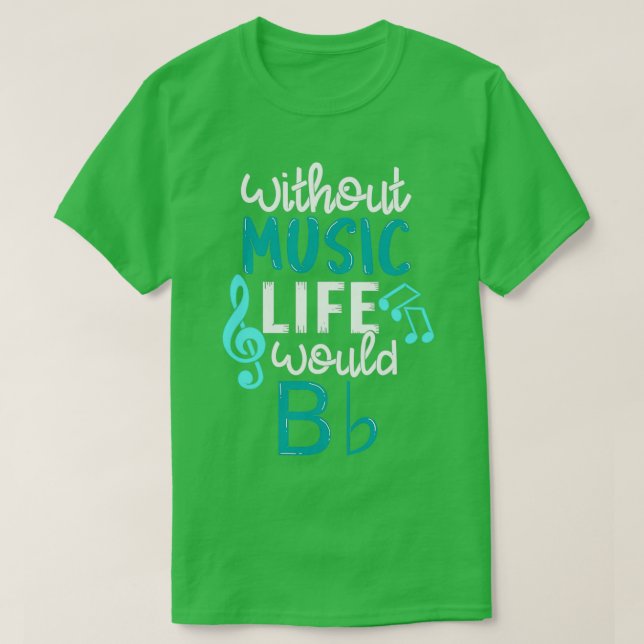 Camiseta Sin Música La Vida Sería Un Regalo De Música Graci (Diseño del anverso)