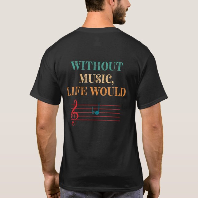 Camiseta Sin Música, Las Notas Musicales Planas (Reverso)