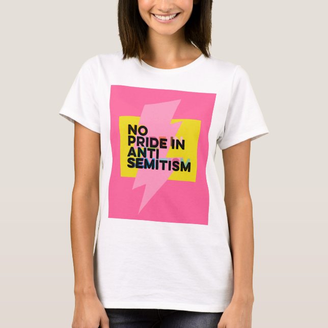 Camiseta Sin Orgullo En Antisemitismo (Anverso)