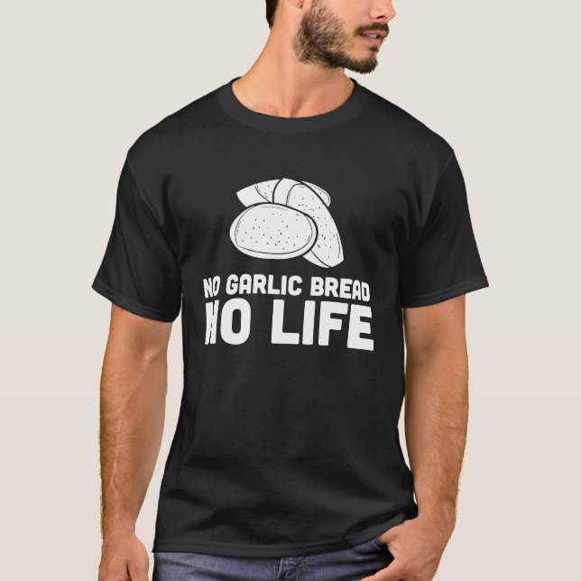 Camiseta Sin pan de ajo sin vida (Anverso)
