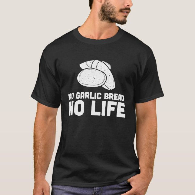 Camiseta Sin pan de ajo sin vida (Anverso)