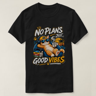Camiseta sin planes solo buenas vibras