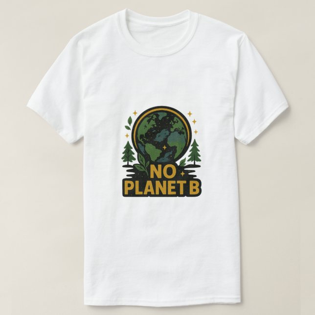Camiseta Sin planeta B (Diseño del anverso)