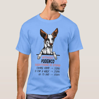 Camiseta Sin Podenco todo es estúpido amigo de perro gi
