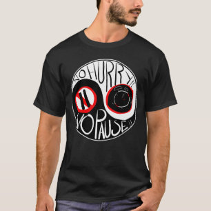 Camiseta Sin prisa, sin pausa