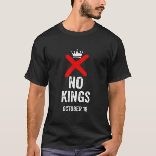 Camiseta Sin Reyes 18 de octubre Sin gráfico del Día del Re