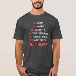 Camiseta Sin reyes, sin bromistas, sin Trump