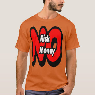 Camiseta Sin riesgo ni dinero