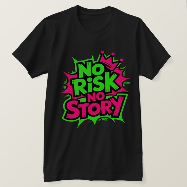 Camiseta Sin Riesgo No Hay Historia (Anverso del diseño)