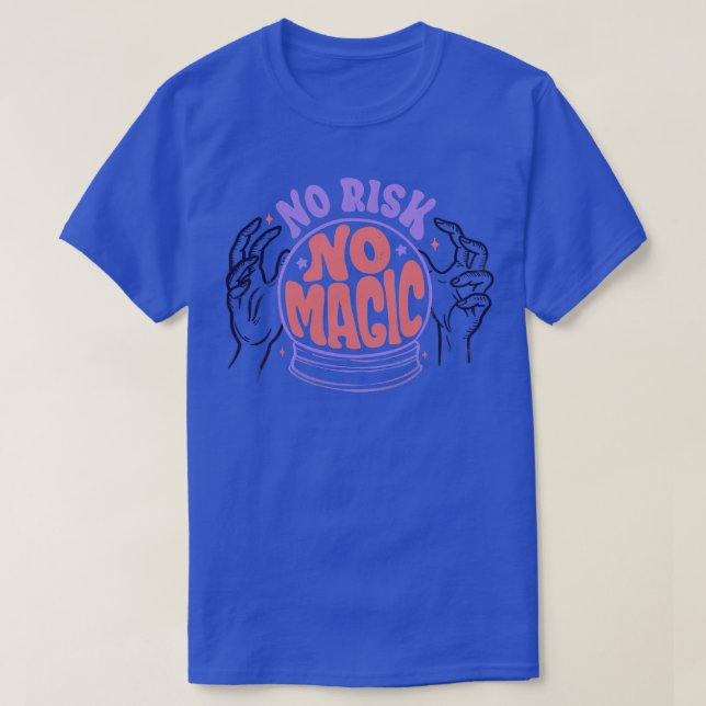 Camiseta Sin riesgos, sin magia de Tobe Fonseca (Diseño del anverso)