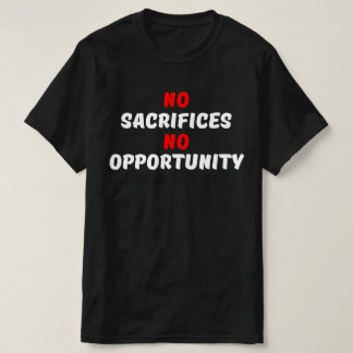 CAMISETA SIN SACRIFICIOS NI OPORTUNIDAD