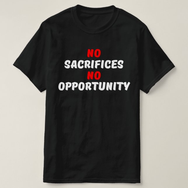 CAMISETA SIN SACRIFICIOS NI OPORTUNIDAD (Diseño del anverso)