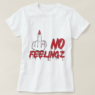 Camiseta Sin sentimientos Bonitos uñas mujeres