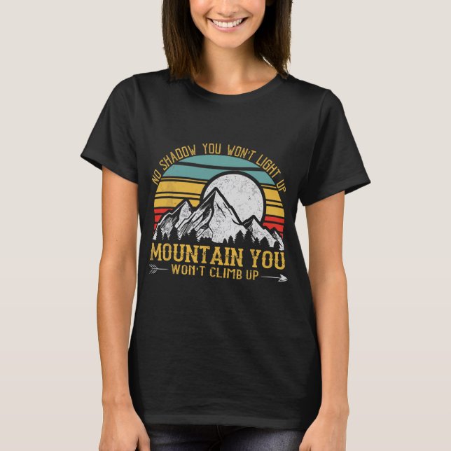 Camiseta Sin sombra no encenderás la montaña (Anverso)