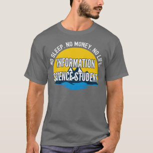 Camiseta Sin sueño sin dinero sin vida Stud de ciencia de l