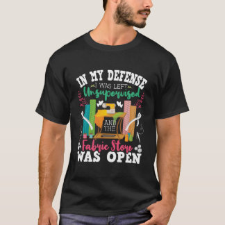 Camiseta Sin supervisión y la tienda de telas estaba abiert