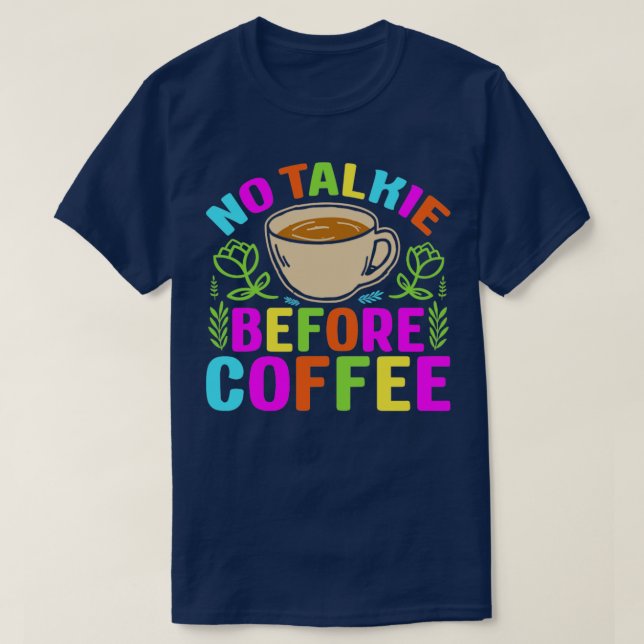 Camiseta Sin talentos antes del café (Diseño del anverso)