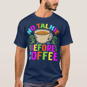 Camiseta Sin talentos antes del café