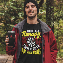 Camiseta Sin Terapia Sólo Más Dardos - Gracioso Dart