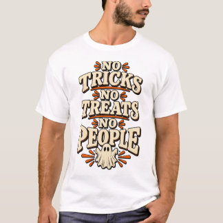 Camiseta sin trucos ni golosinas ni personas