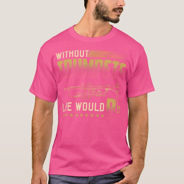 Camiseta Sin Trumpets, la vida sería más fácil que Trump (Anverso)