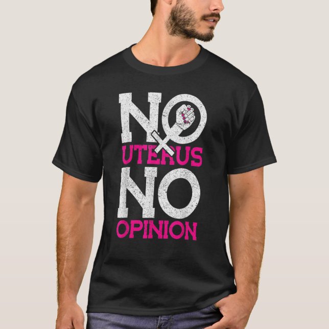 Camiseta Sin Uterus Sin Opinión Pro Elección (Anverso)