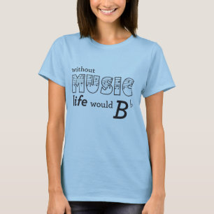 Camiseta Sin vida de la música B-plano