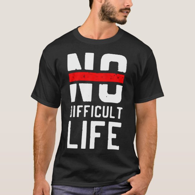 Camiseta Sin vida difícil (Anverso)