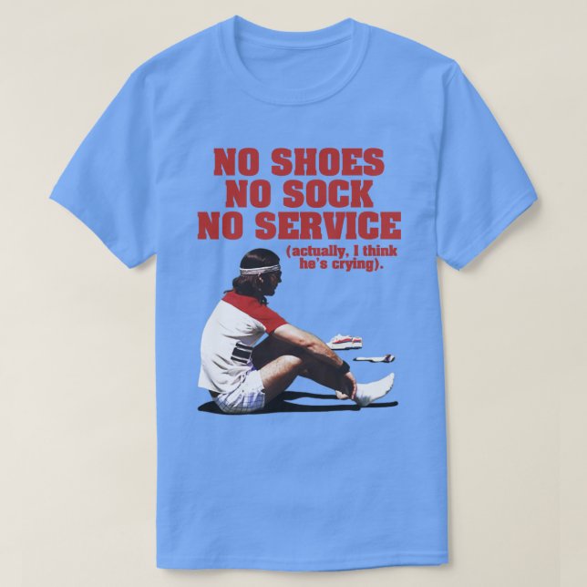 Camiseta Sin Zapatos Sin Sock Sin Servicio El Baumer (Diseño del anverso)