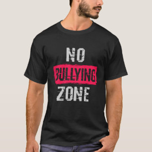 Camiseta Sin zona de bullying