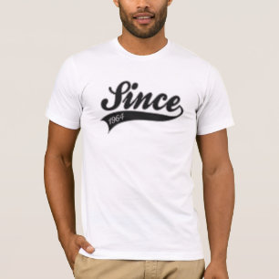 Camiseta since1964 - cumpleaños