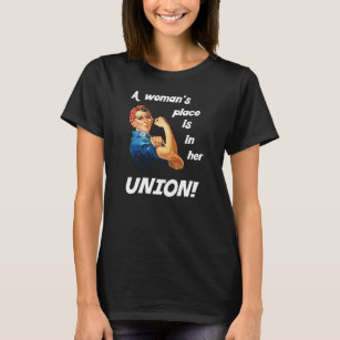 Camiseta Sindicato fuerte - Unión Orgullosa Rosie the Rivet